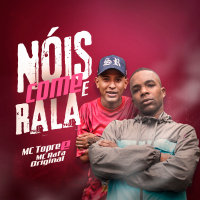 Nóis Come e Rala (Single)