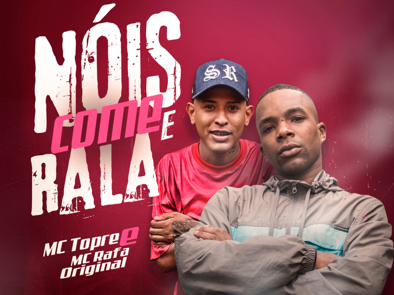 Nóis Come e Rala (Single)