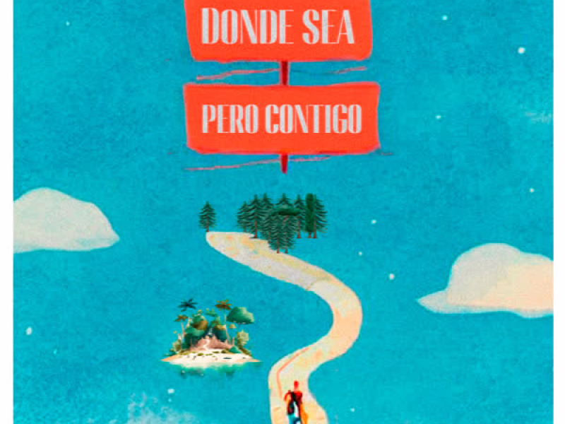 Donde Sea Pero Contigo (Single)