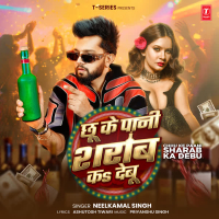 Chhu Ke Paani Sharab Ka Debu (Single)