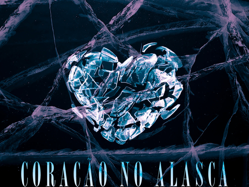 Coração No Alasca (Single)