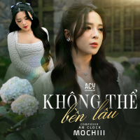 Không Thể Bền Lâu (Single)