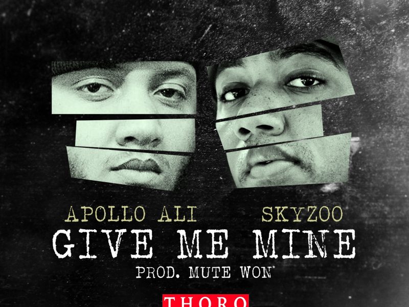 Give Me Mine (feat. Skyzoo)