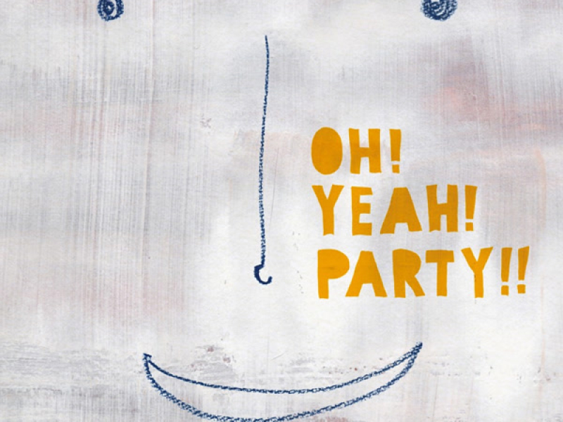 OH! YEAH! PARTY!!(2012.4.22 AKASAKA BLITZライブ盤)