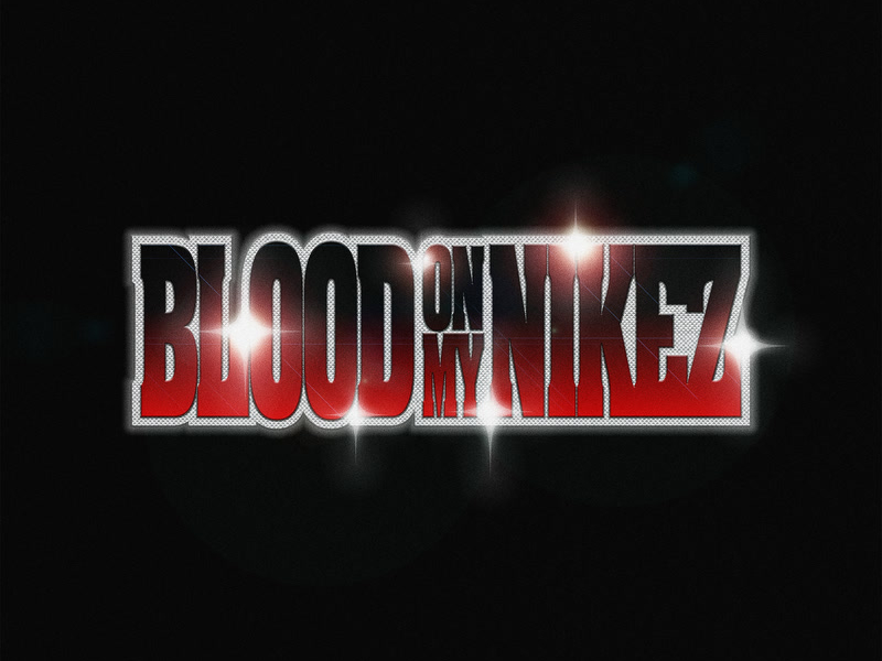 BLOOD ON MY NIKEZ (Single)
