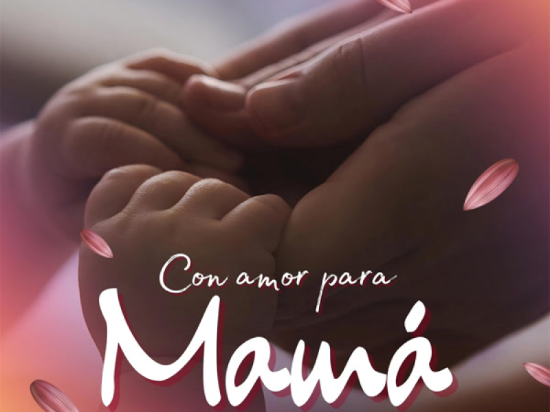 Con Amor Para Mamá