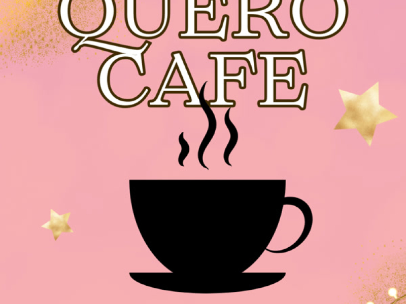 QUERO CAFÉ (Single)