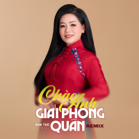 Chào Anh Giải Phóng Quân (Remix) (Single)