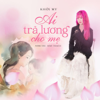 Ai Trả Lương Cho Mẹ (Single)