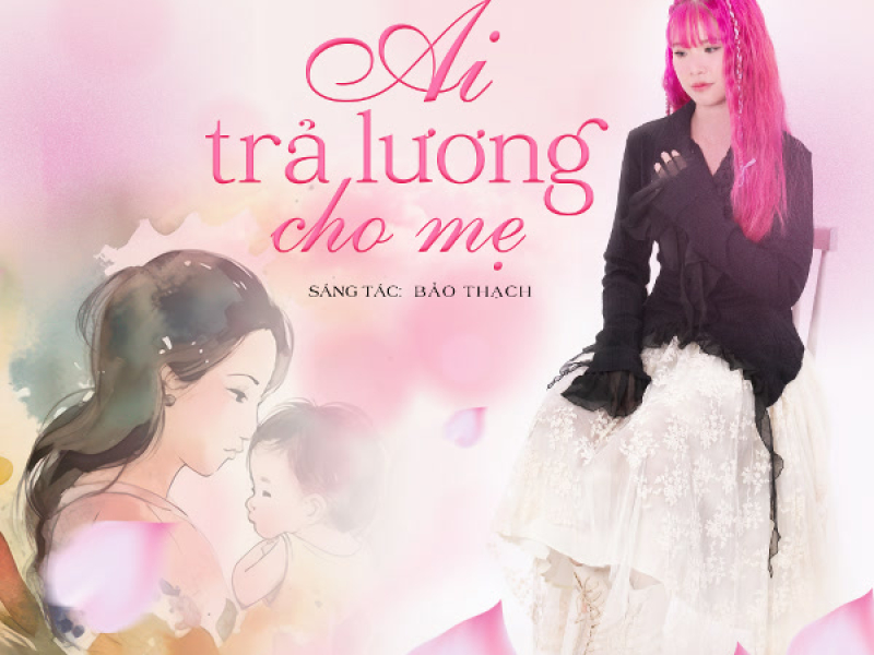 Ai Trả Lương Cho Mẹ (Single)