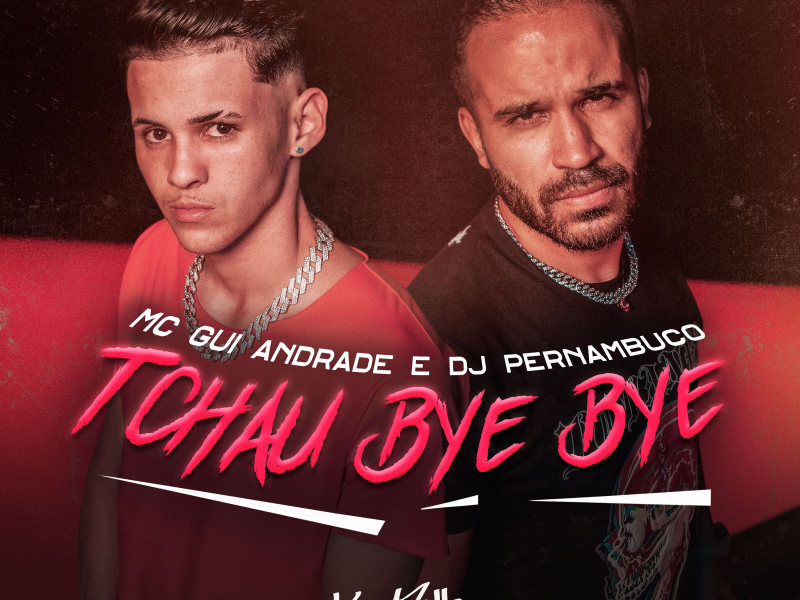 Tchau, Bye Bye (Single)