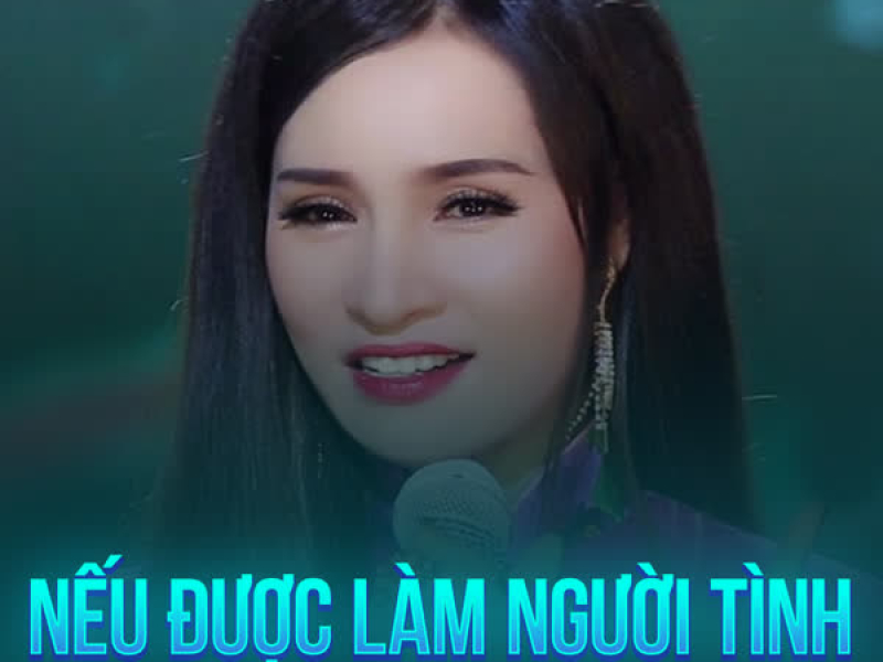 Nếu Được Làm Người Tình (Rumba) (Single)