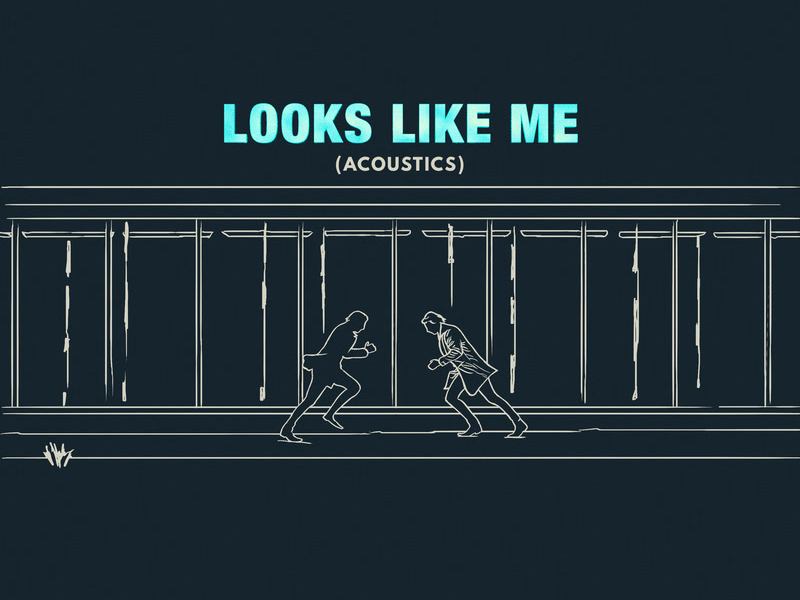 Looks Like Me (Acoustic) (Single)