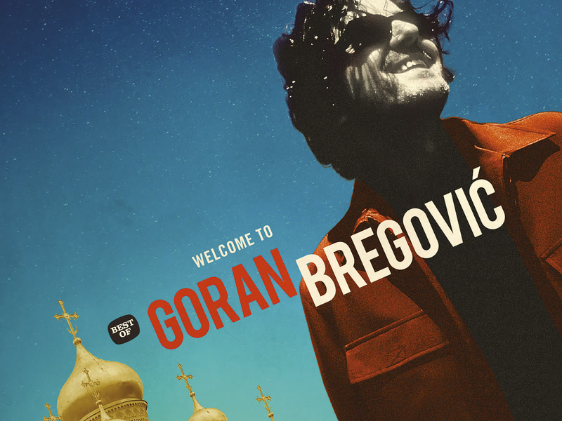 Welcome To Goran Bregovic