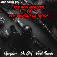 BDSM Vol. 1 (Faz Por Merecer x Vem Brincar) (Single)