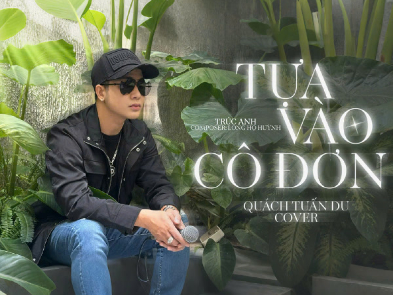 Tựa Vào Cô Đơn (Cover) (Single)