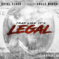 Trap Like It's Legal (Single)