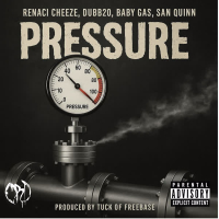 Pressure (feat. Baby Gas, Dubb20 & San Quinn) (Single)