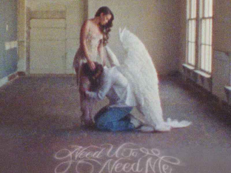 Need U To Need Me (Single)