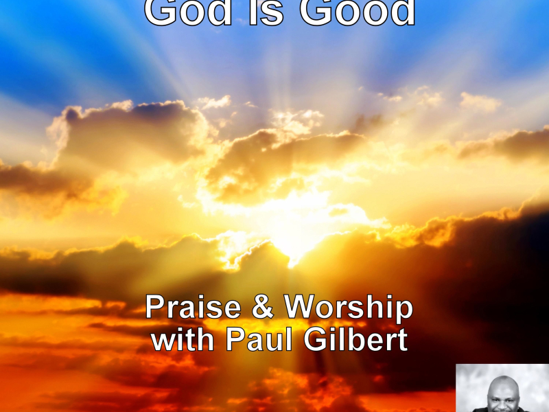 God Is Good (Single)