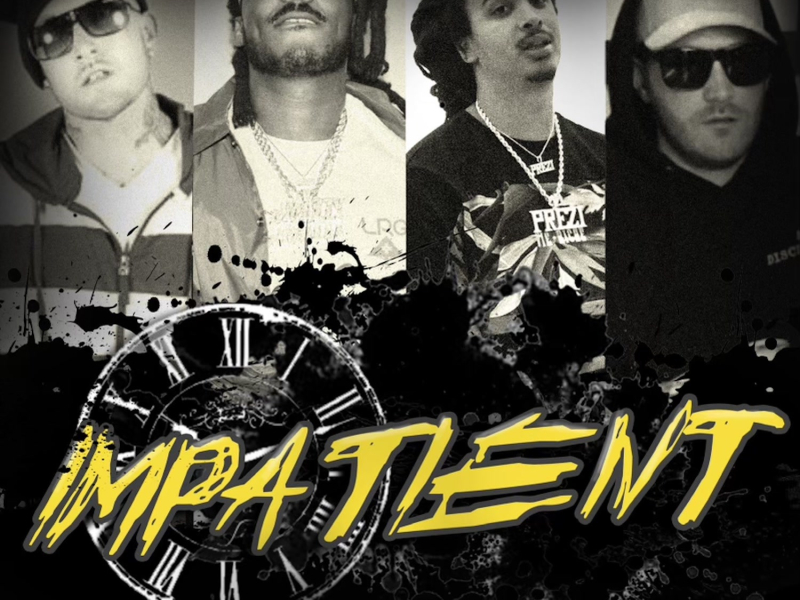 Impatient (feat. Mozzy, Prezi & Killa Klump) (Single)