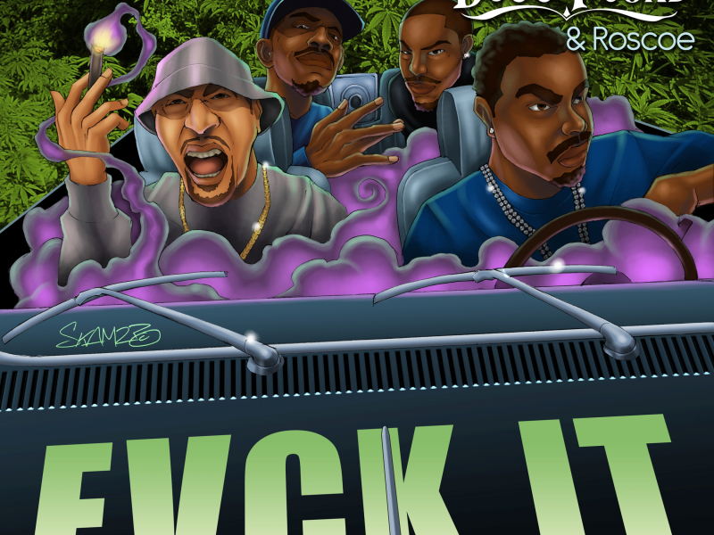 Fvck It (feat. Tha Dogg Pound & Roscoe)