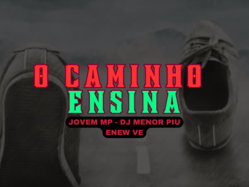 O CAMINHO ENSINA (Single)