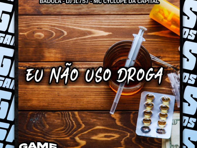Eu Não Uso Droga (Single)