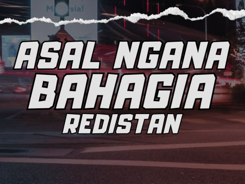 Asal Ngana Bahagia Redistan (Single)