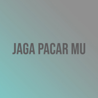 JAGA PACAR MU (Single)