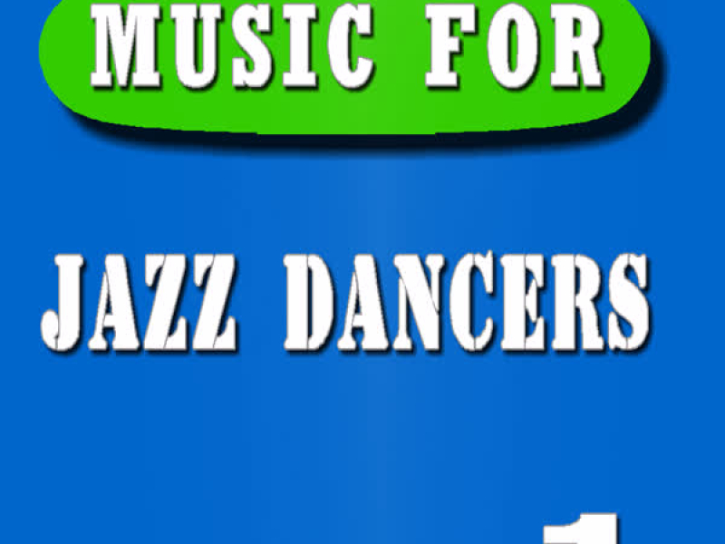 Music for Jazz Dancers, Vol. 1