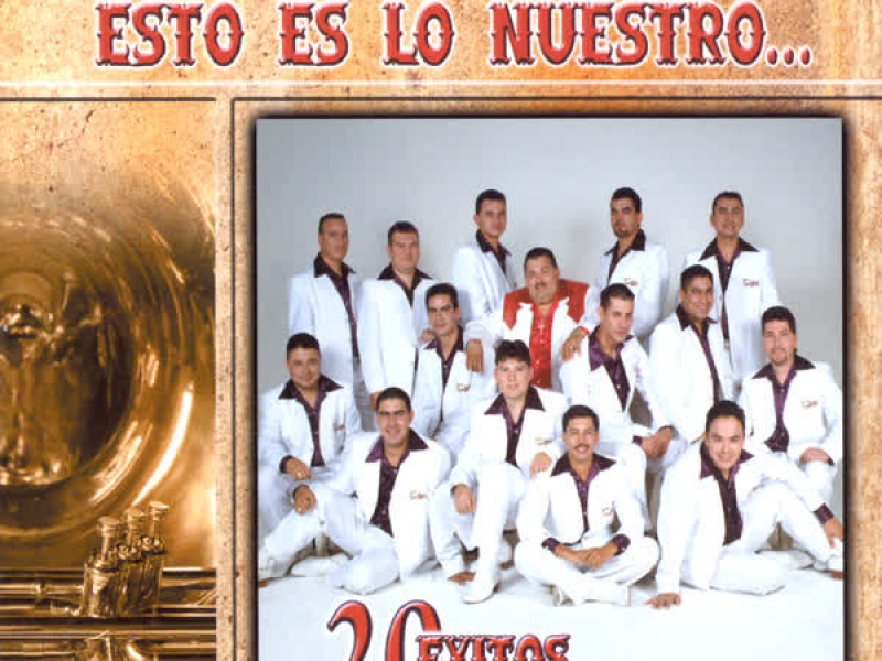 Esto Es Lo Nuestro - 20 Exitos