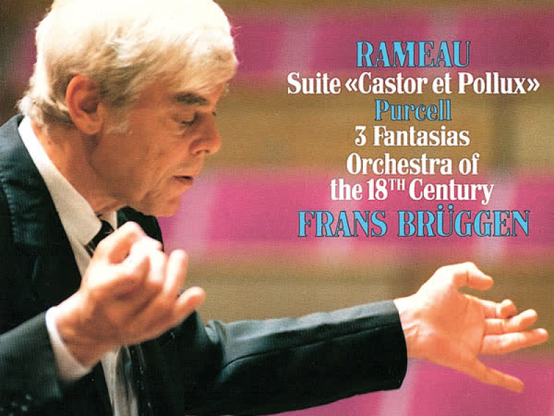 Rameau: Castor et Pollux Suite / Purcell: 3 Fantasias