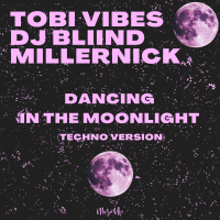 Dancing in the Moonlight (Techno Version) (Single)