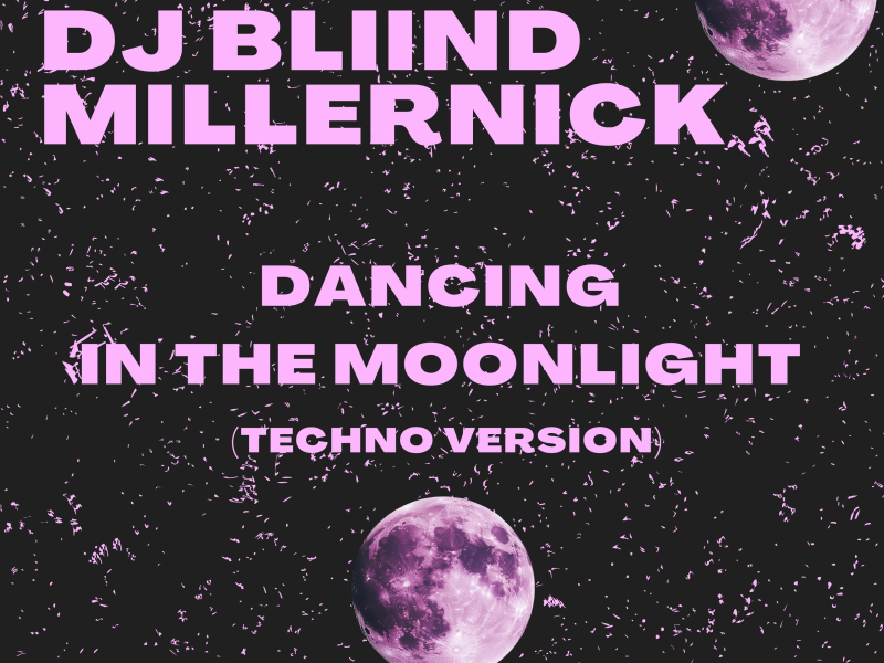 Dancing in the Moonlight (Techno Version) (Single)