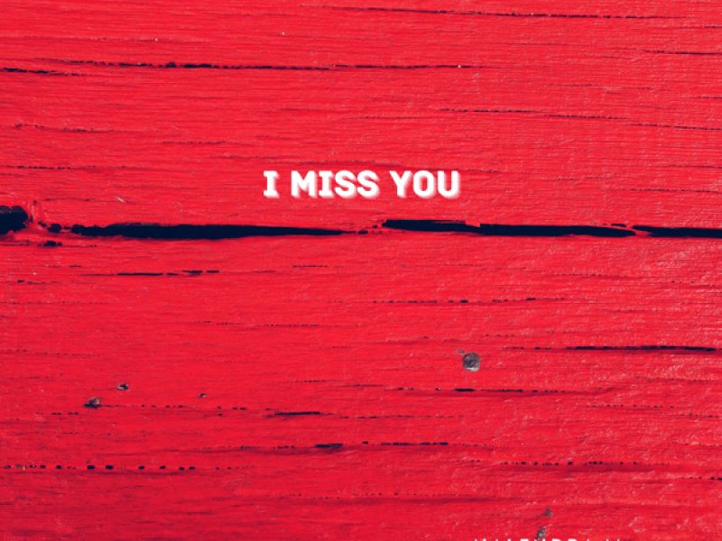 I Miss You (Single)