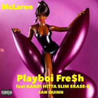 Playboi Fre$h (feat. Kandi, Hitta Slim, Erase-E & San Quinn) (Single)