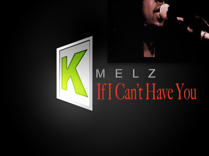 If I Can't Have You (Single)