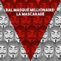 Bal masqué millionaire: la mascarade