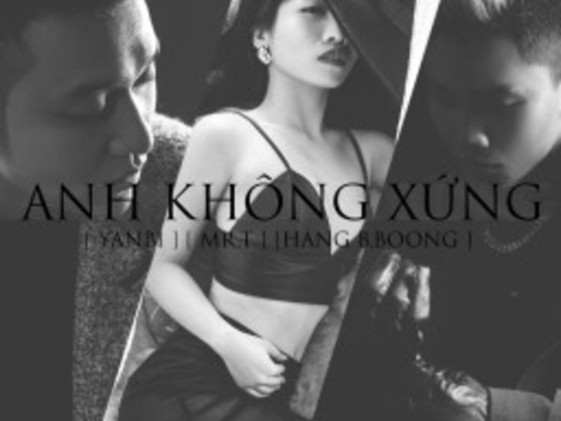 Anh Không Xứng (Single)