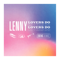 Lovers Do (Enthic Remix) (Single)