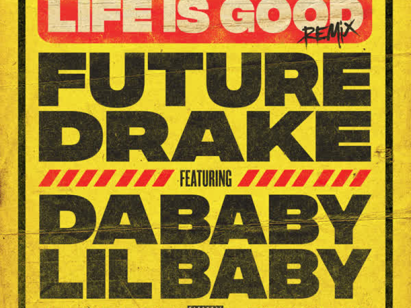 Life Is Good (Remix) (Single)