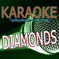 Diamonds (Originally Performed By Rihanna) [Karaoke Version] (Single)