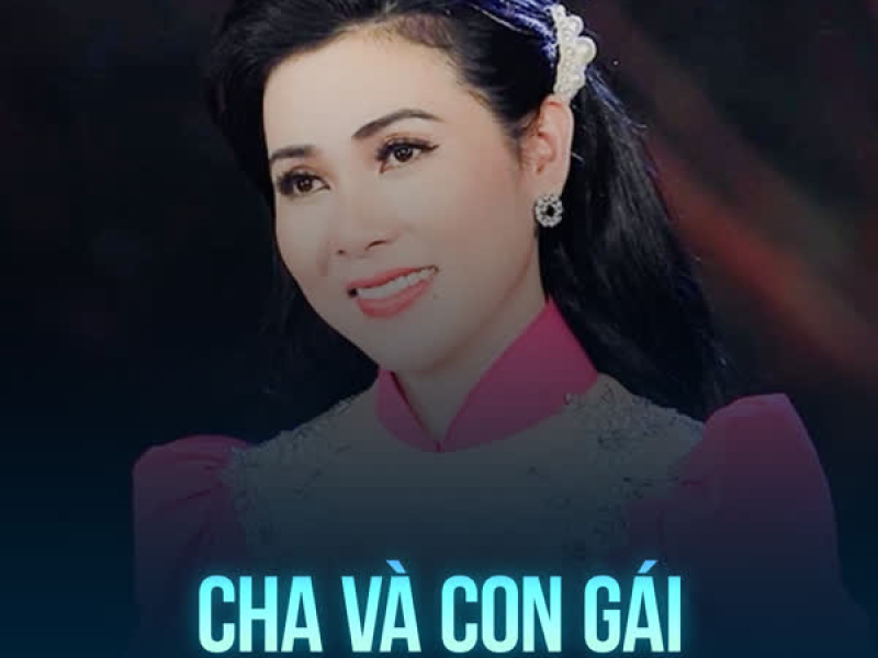 Cha Và Con Gái (Single)