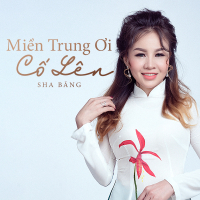 Miền Trung Ơi Cố Lên (Single)