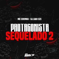 Protagonista Sequelado 2 (Single)