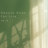 Ghouse Down For Life (Single)
