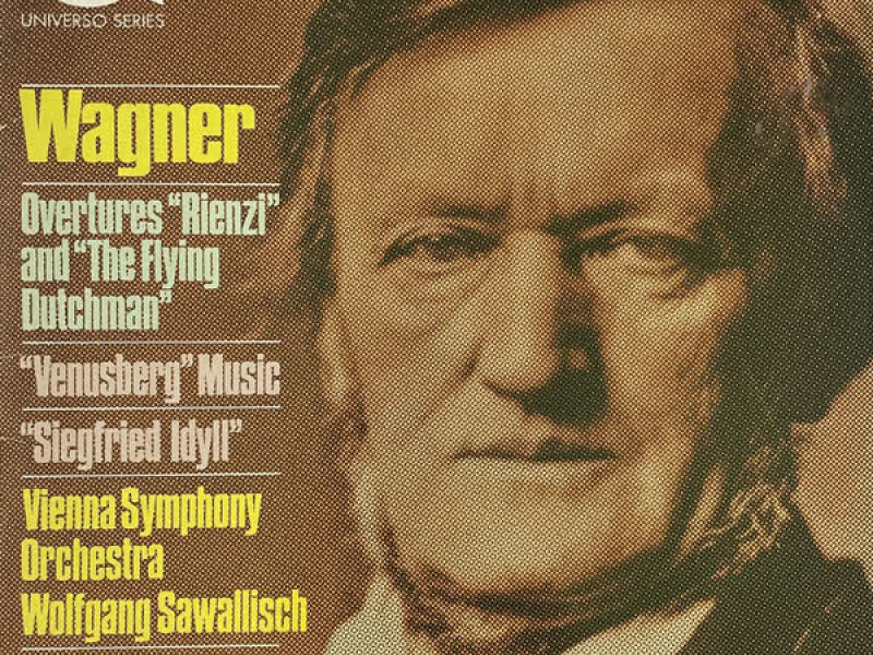 Wagner: Rienzi Overture; The Flying Dutchman Overture; Venusberg Music from 