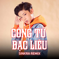 Công Tử Bạc Liêu (SinKra Remix) (Single)