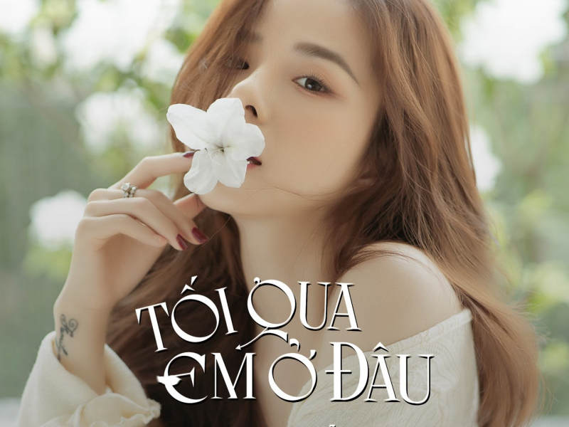 Tối Qua Em Ở Đâu (Single)